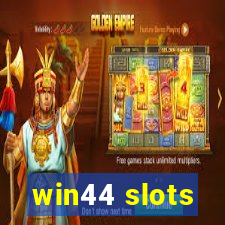 win44 slots